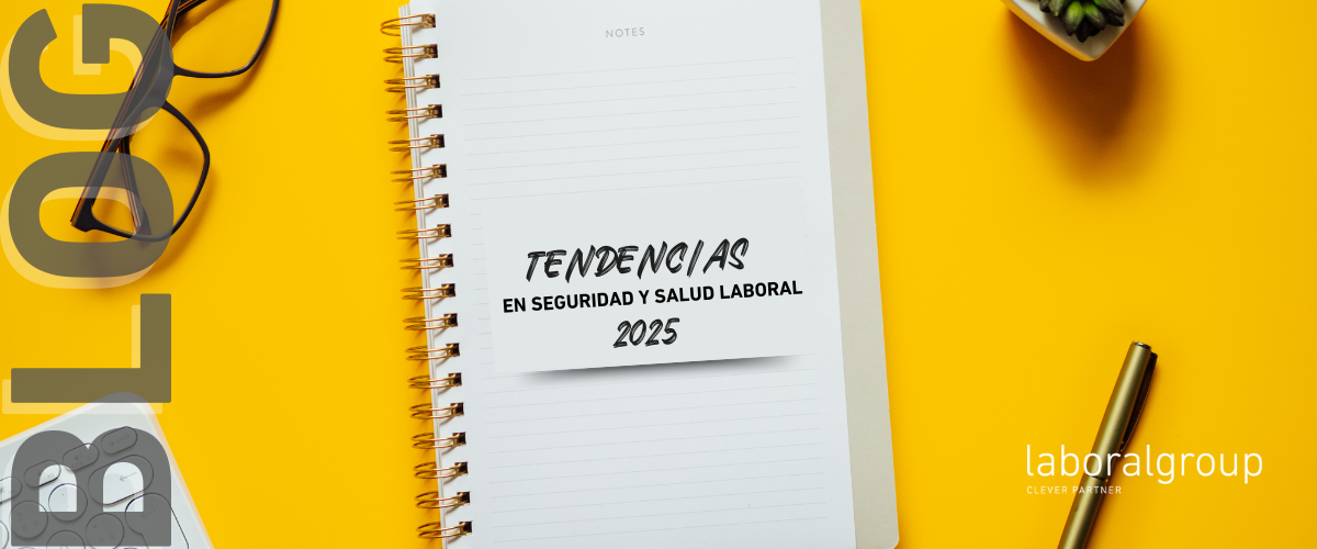 Tendencias en Seguridad y Salud Laboral para el 2025 en España